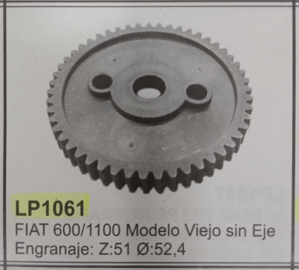 ENGRANAJE L/P FIAT 600 - 1100 MOD. VIEJO SIN EJE
